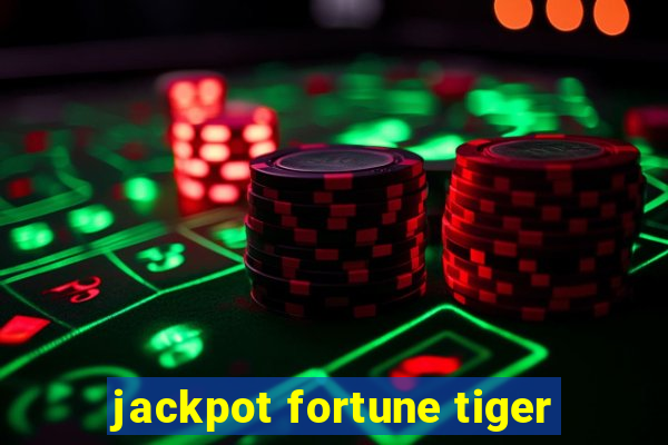 jackpot fortune tiger